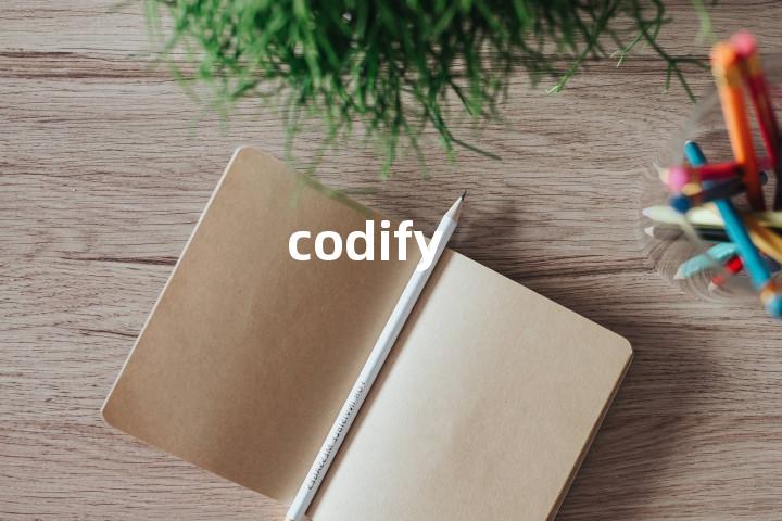 codify