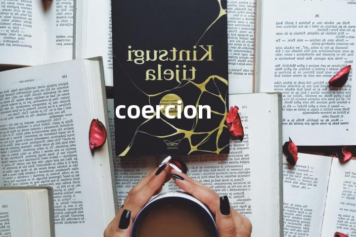 coercion