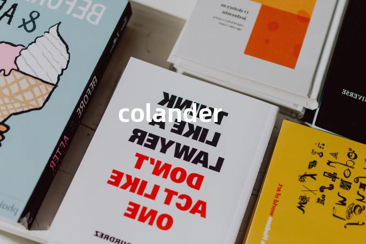 colander