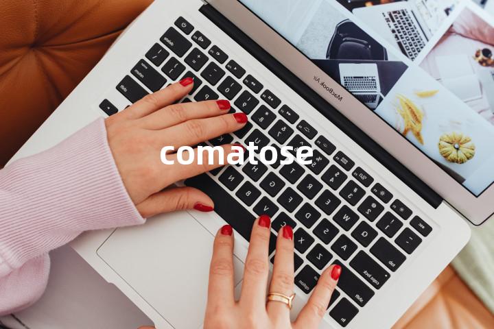 comatose