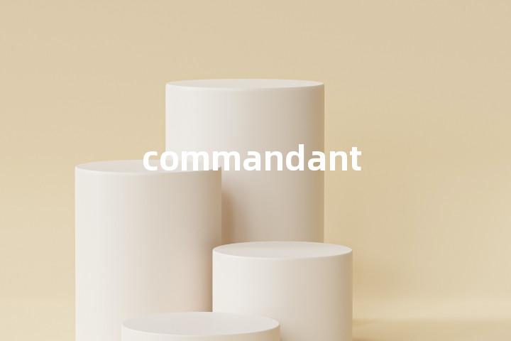 commandant