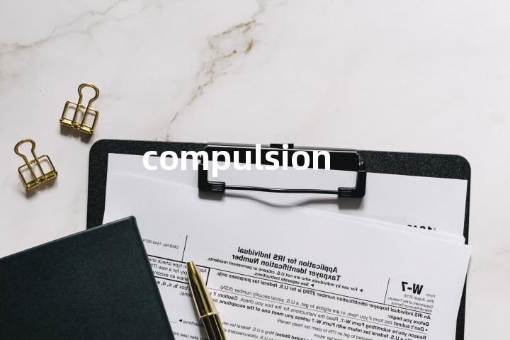 compulsion