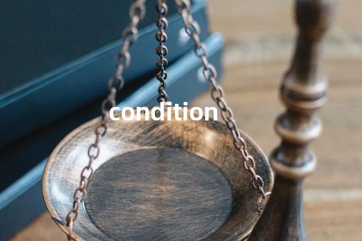 condition