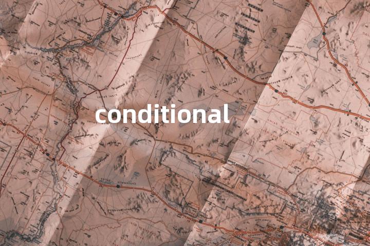 conditional