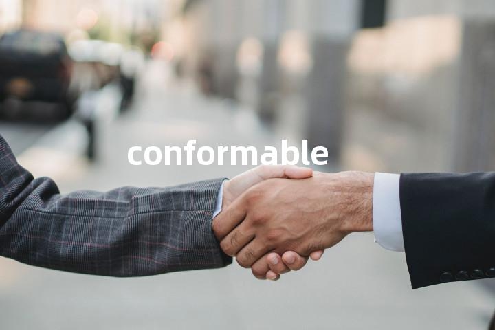 conformable