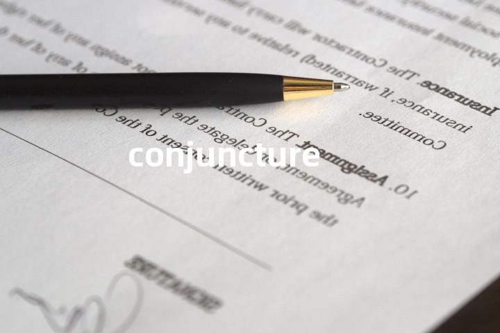 conjuncture