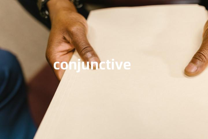 conjunctive