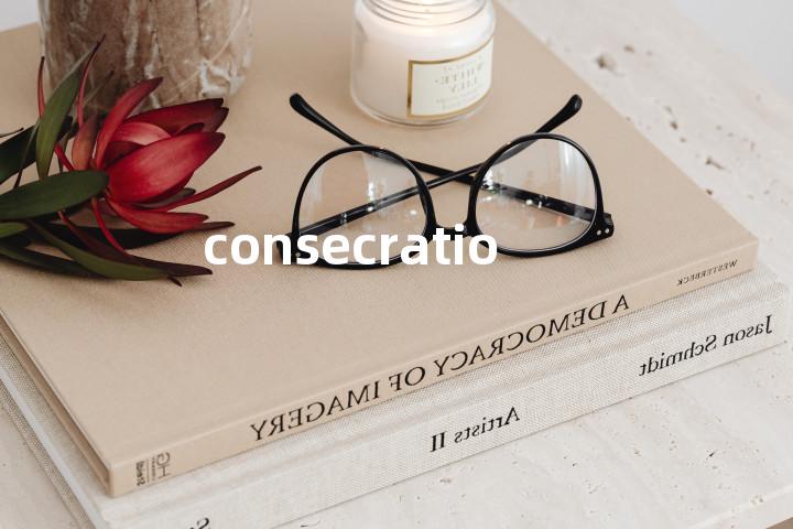 consecration