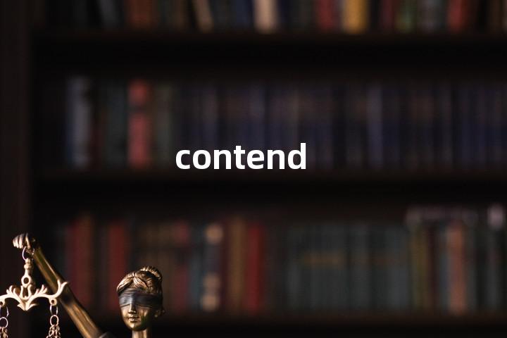 contend