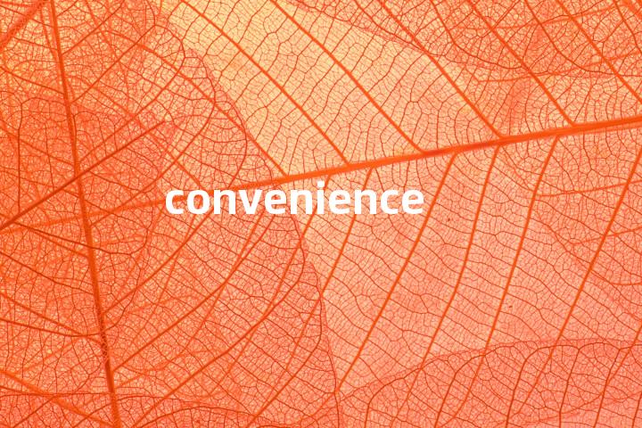 convenience