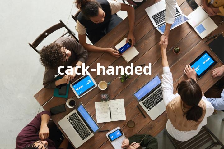 cack-handed