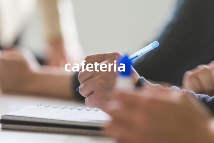 cafeteria
