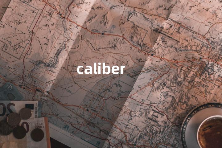 caliber
