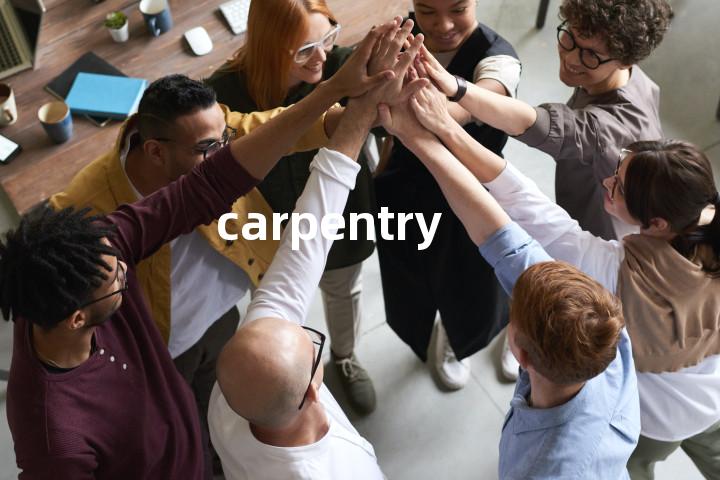carpentry