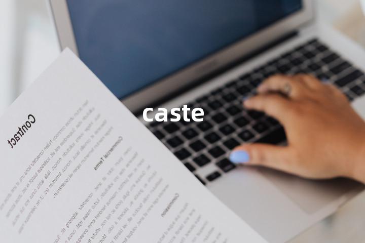 caste