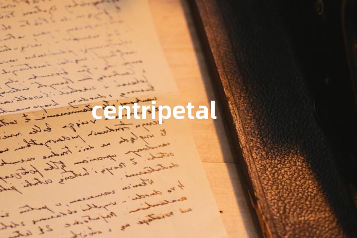 centripetal