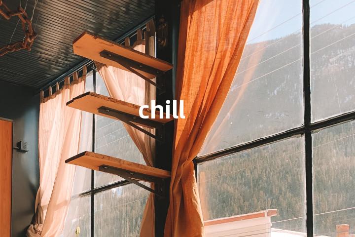 chill