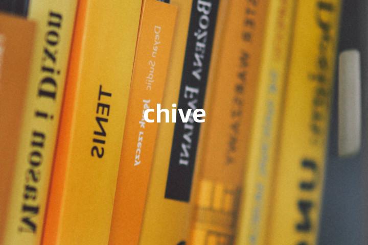chive
