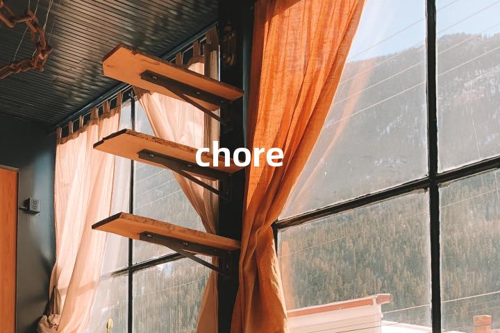 chore