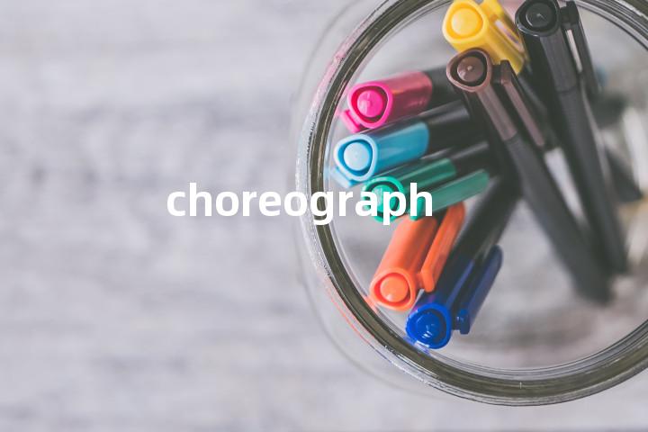 choreography