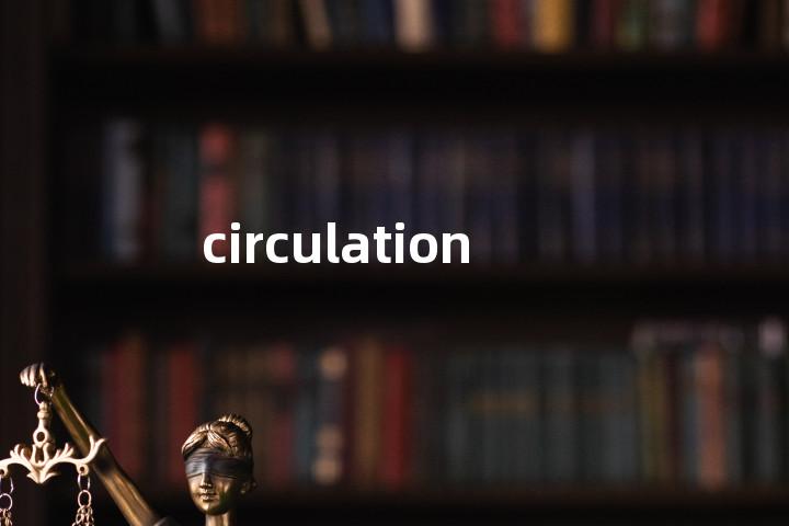 circulation