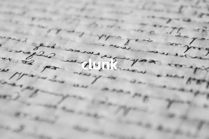 clunk