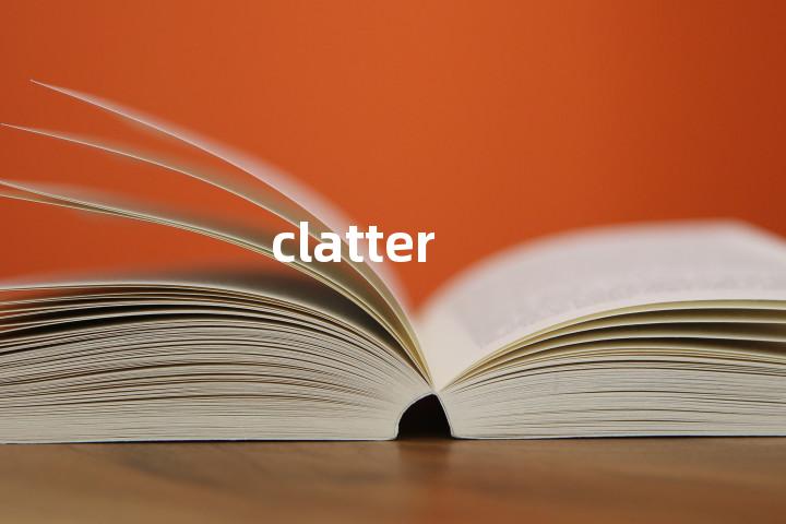 clatter