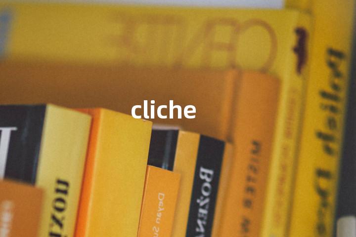 cliche