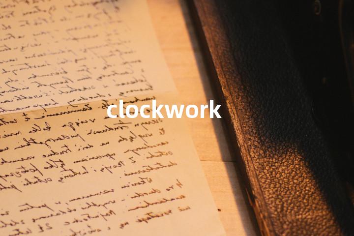 clockwork