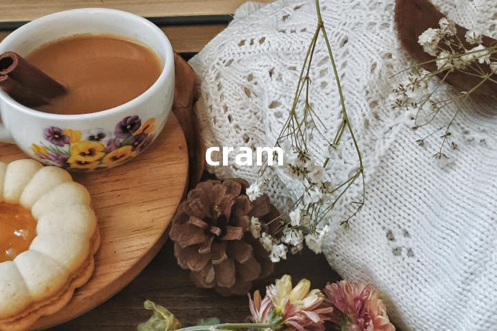 cram