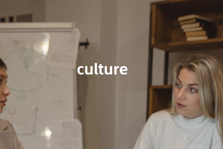 culture