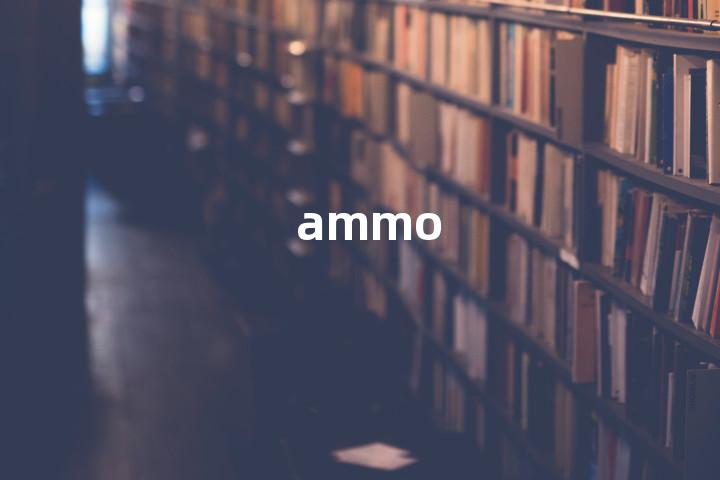 ammo