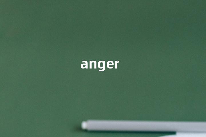 anger