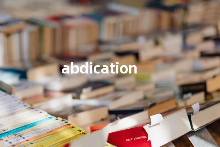 abdication