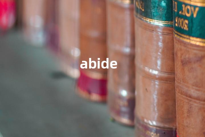 abide