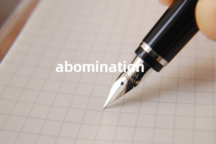 abomination