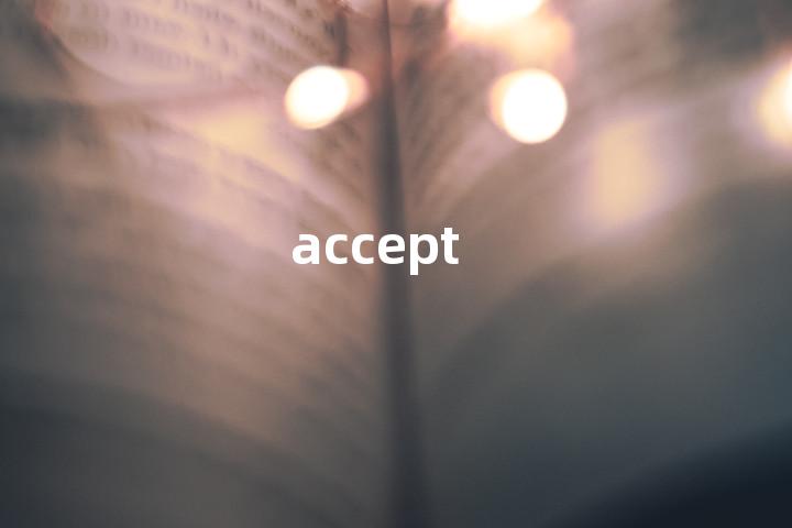 accept