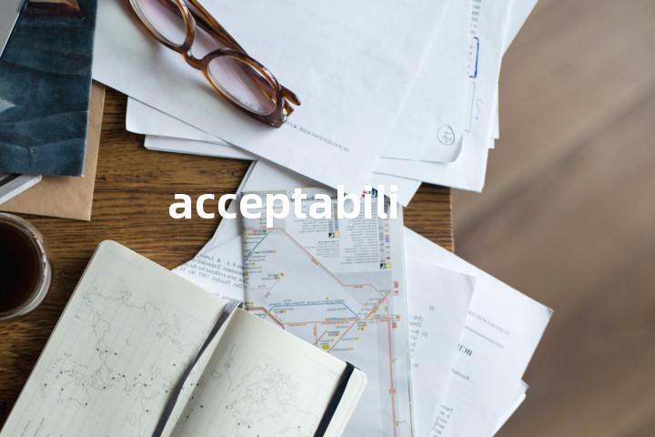 acceptability