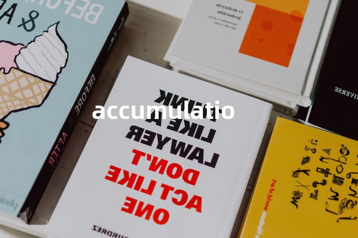 accumulation