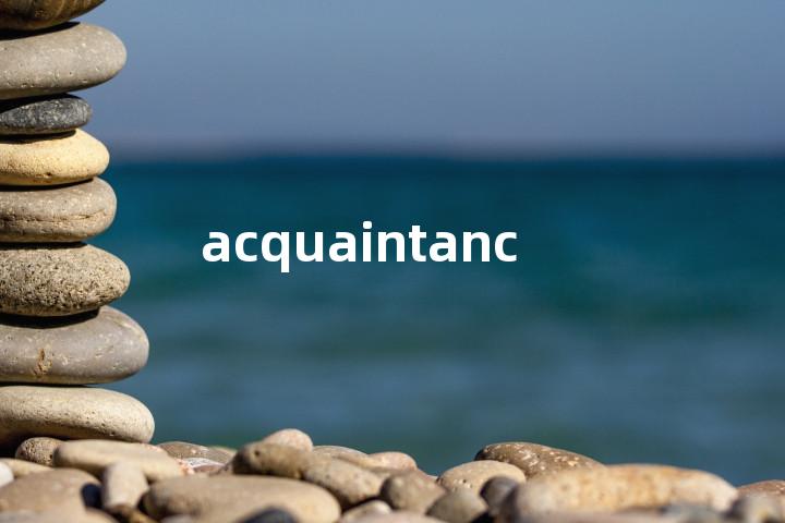 acquaintance