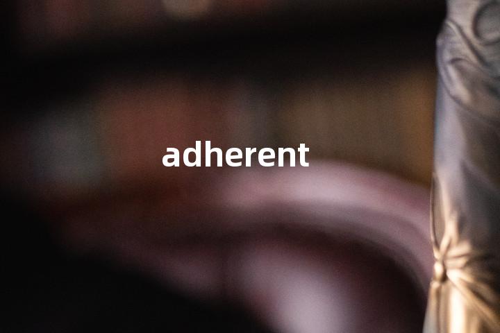 adherent