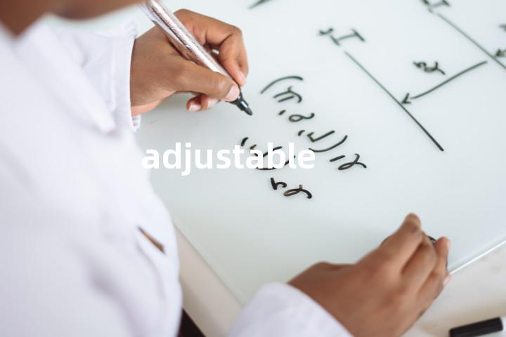 adjustable