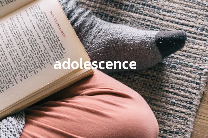 adolescence