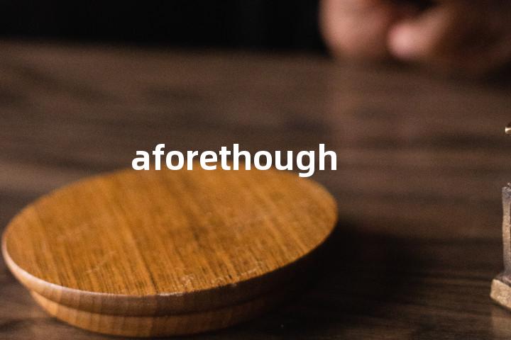 aforethought