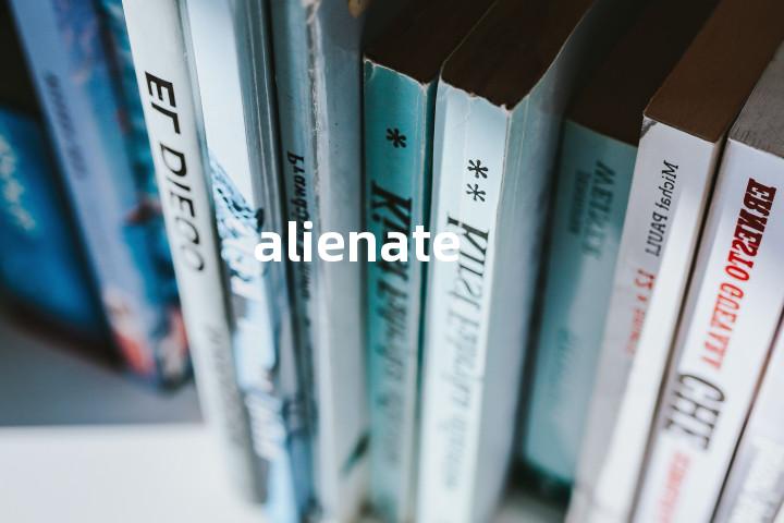 alienate