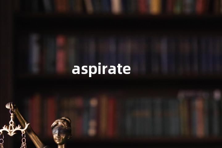 aspirate