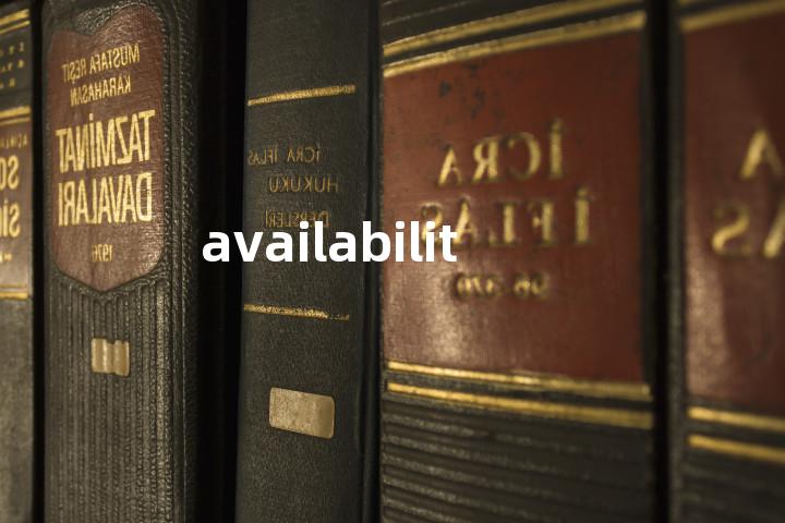 availability