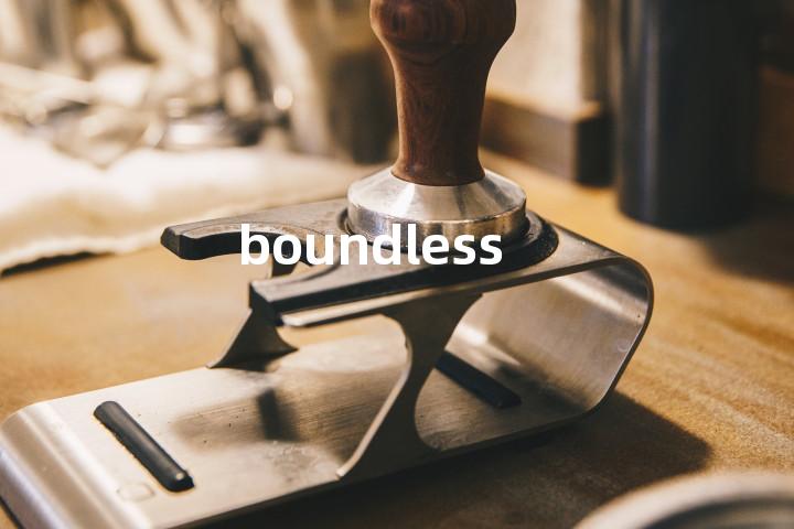 boundless