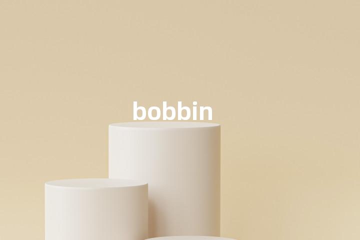 bobbin