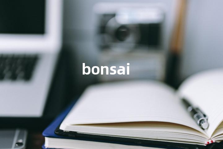 bonsai